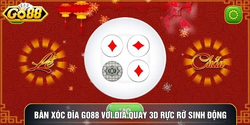 Bàn Xóc đĩa Go88 với đĩa quay 3D rực rỡ và hiệu ứng sinh động