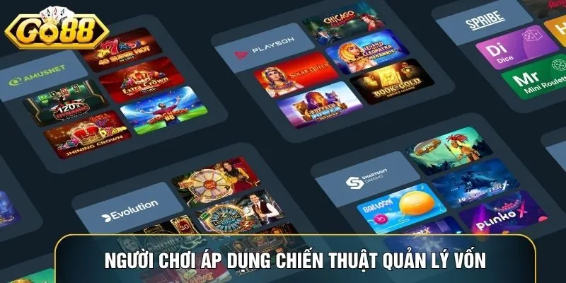 Người chơi áp dụng chiến thuật quản lý vốn và săn cá trong Game tại Go88
